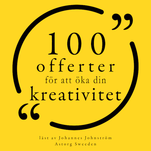 Omslag: 100 citat för att öka din kreativitet