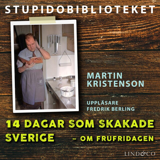 Omslag: 14 dagar som skakade Sverige – om frufridagen