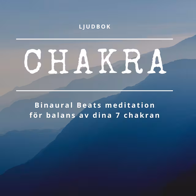 Omslag: 7 chakran: Meditation med binaurala beats