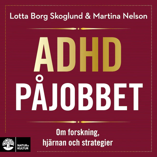 Omslag: Adhd på jobbet : om forskning, hjärnan och strategier