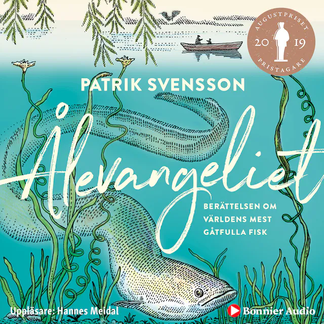 Omslag: Ålevangeliet : berättelsen om världens mest gåtfulla fisk