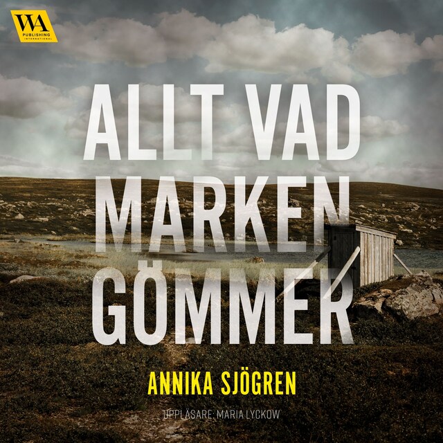 Omslag: Allt vad marken gömmer
