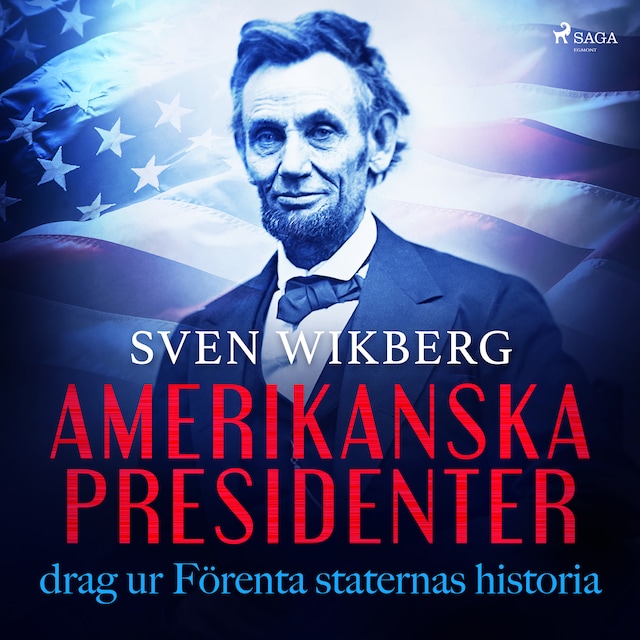 Omslag till ljudboken Amerikanska presidenter : drag ur Förenta staternas historia