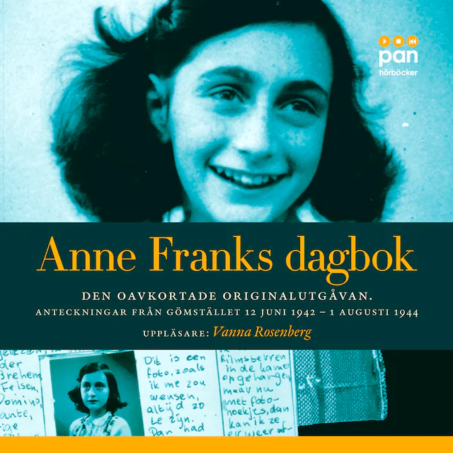Omslag: Anne Franks dagbok : den oavkortade originalutgåvan - anteckningar från gömstället 12 juni 1942 - 1 augusti 1944