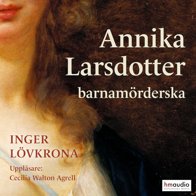 Omslag: Annika Larsdotter, barnamörderska