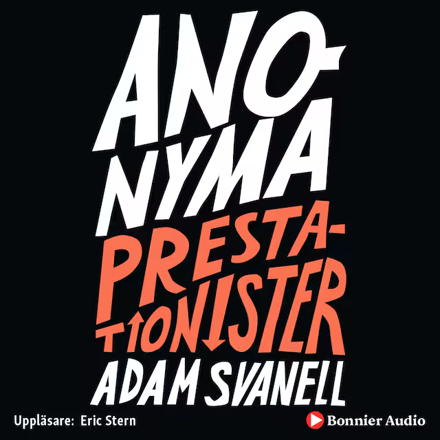 Omslag: Anonyma Prestationister - en historia om stress