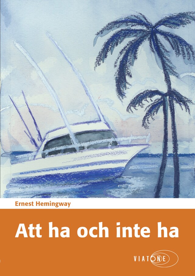 Omslag: Att ha och inte ha