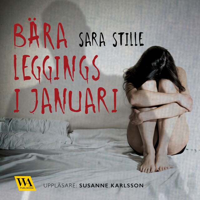 Omslag till ljudboken Bära leggings i januari