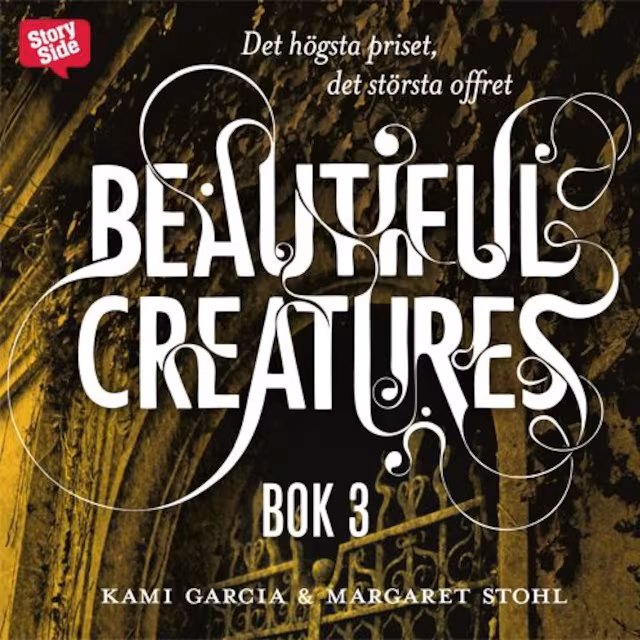 Omslag: Beautiful Creatures - Det högsta priset, det största offret