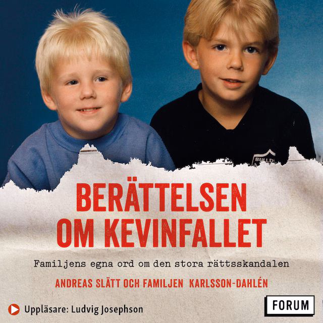 Omslag: Berättelsen om Kevinfallet : familjens egna ord om den stora rättsskandalen