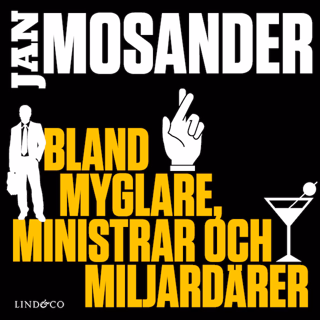Omslag: Bland myglare, ministrar och miljardärer