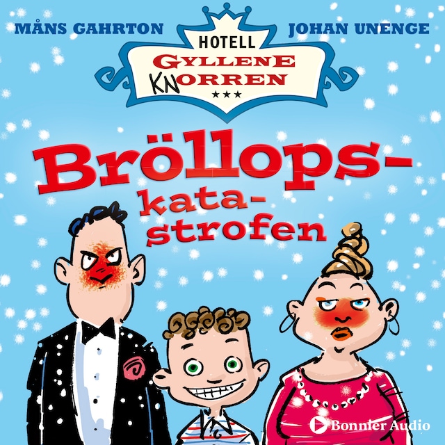 Omslag: Bröllopskatastrofen : när det snöade på sommaren i rum 11.