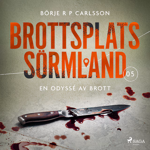 Omslag: Brottsplats Sörmland. 5, En odyssé av brott