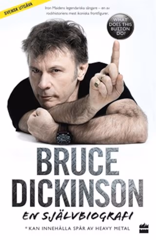 Omslag: Bruce Dickinson: En självbiografi. What does this button do?
