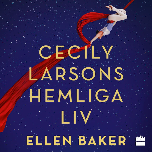 Omslag: Cecily Larsons hemliga liv