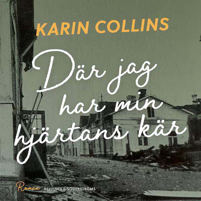 Omslag till ljudboken Där jag har min hjärtans kär