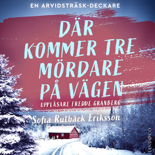 Omslag: Där kommer tre mördare på vägen