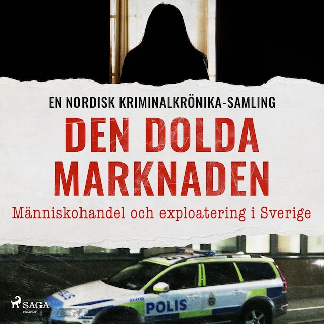 Omslag: Den dolda marknaden – Människohandel och exploatering i Sverige