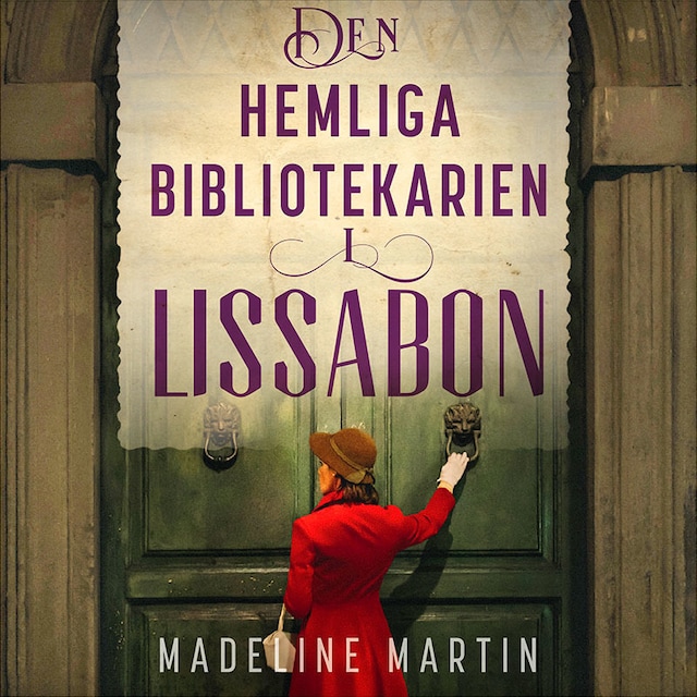 Omslag: Den hemliga bibliotekarien i Lissabon