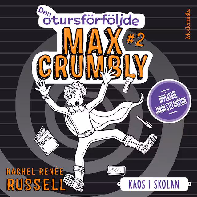 Omslag: Den otursförföljde Max Crumbly #2: Kaos i skolan