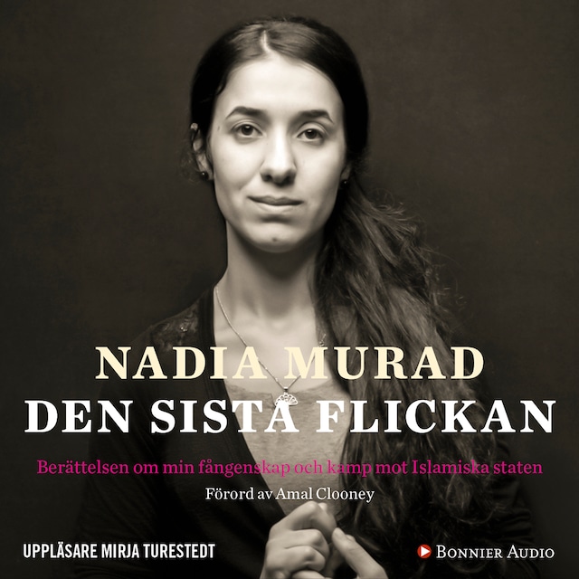 Omslag: Den sista flickan : berättelsen om min fångenskap och kamp mot Islamiska staten