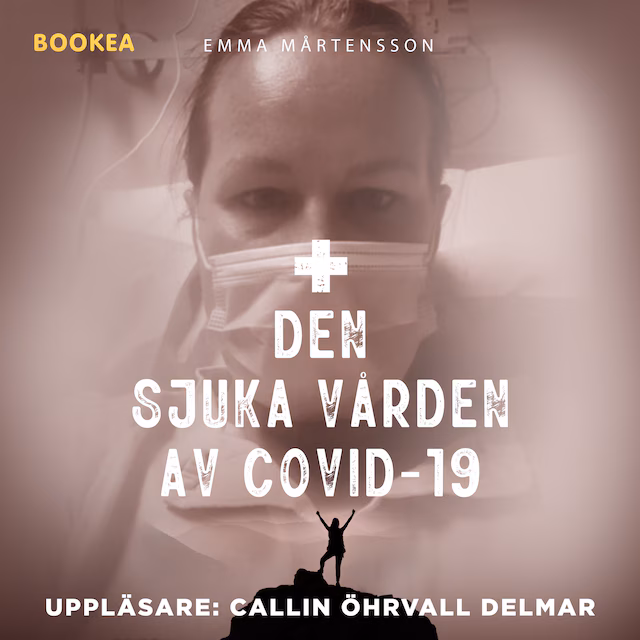Omslag: Den sjuka vården av Covid-19