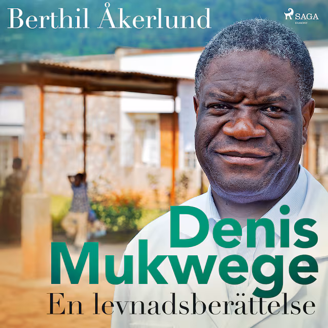 Omslag till ljudboken Denis Mukwege: En levnadsberättelse