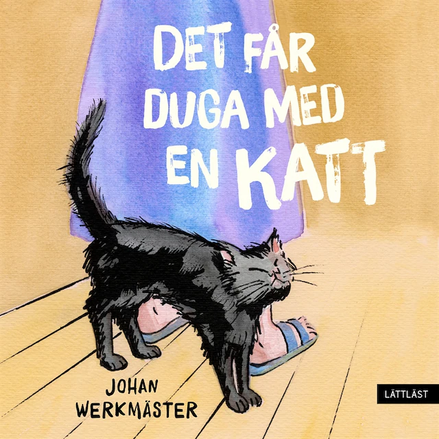 Omslag: Det får duga med en katt (lättläst)