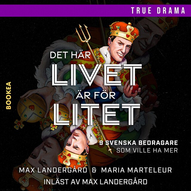 Omslag: Det här livet är för litet : 9 svenska bedragare som ville ha mer