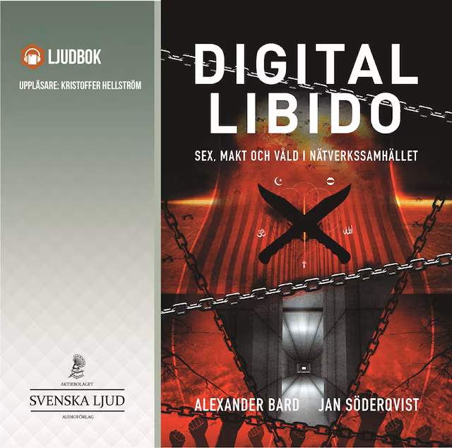 Omslag: Digital Libido : Sex, makt och våld i nätverkssamhället