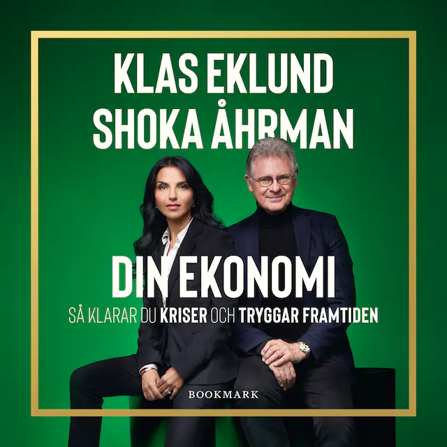 Omslag: Din ekonomi: så klarar du kriser och tryggar framtiden