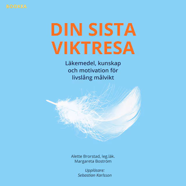 Omslag: Din sista viktresa : läkemedel, kunskap och motivation för livslång målvikt