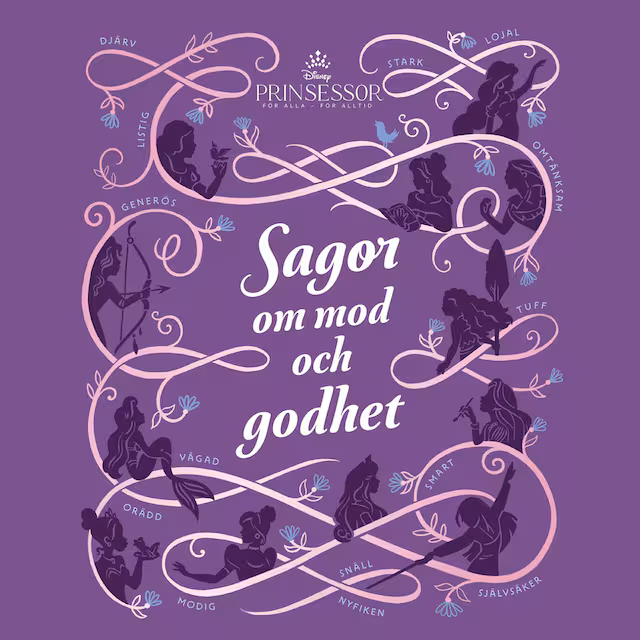 Omslag: Disney Prinsessor. Sagor om mod och godhet