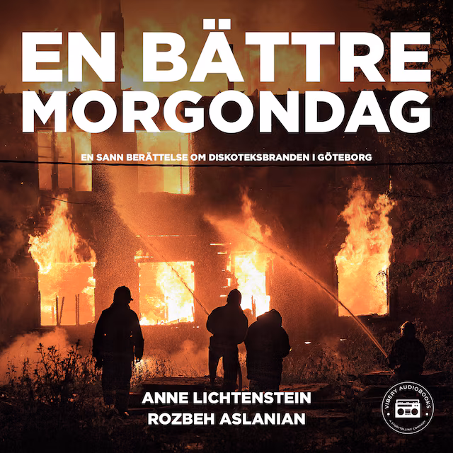 Omslag: En bättre morgondag - en sann berättelse om diskoteksbranden i Göteborg