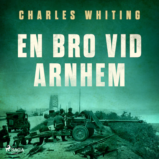 Omslag: En bro vid Arnhem
