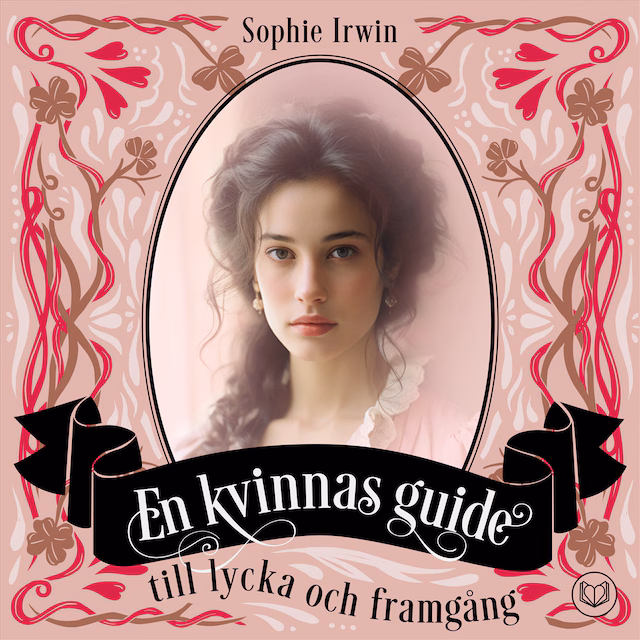 Omslag: En kvinnas guide till lycka och framgång