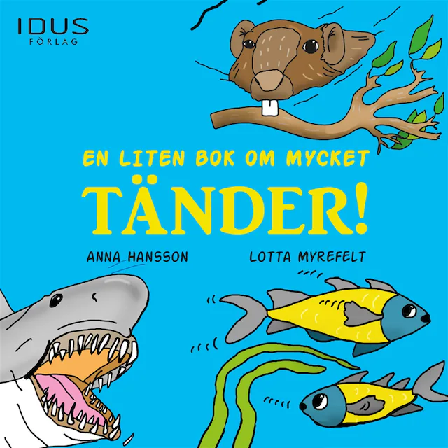 Omslag: En liten bok om mycket tänder