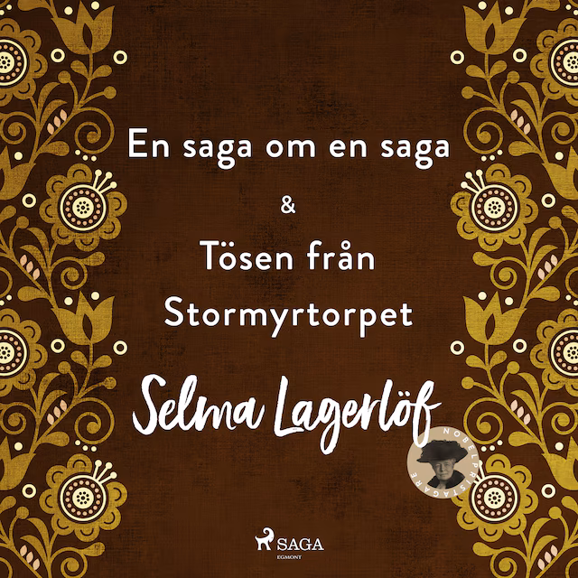 Omslag: En saga om en saga & Tösen från Stormyrtorpet