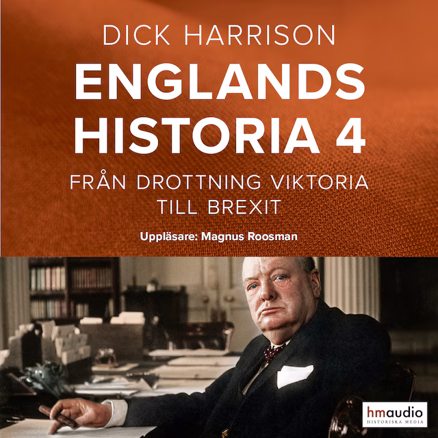 Omslag: Englands historia, 4. Från drottning Viktoria till Brexit