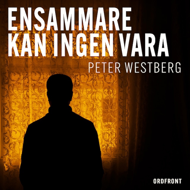 Omslag: Ensammare kan ingen vara