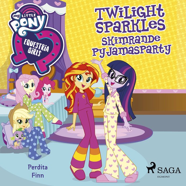 Omslag: Equestria Girls - Twilight Sparkles skimrande pyjamasparty
