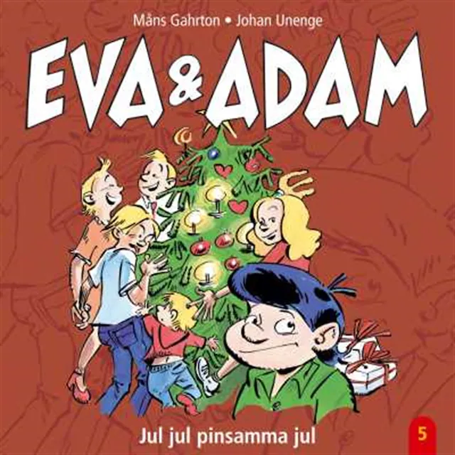 Omslag: Eva & Adam : Jul, jul, pinsamma jul - Vol. 5