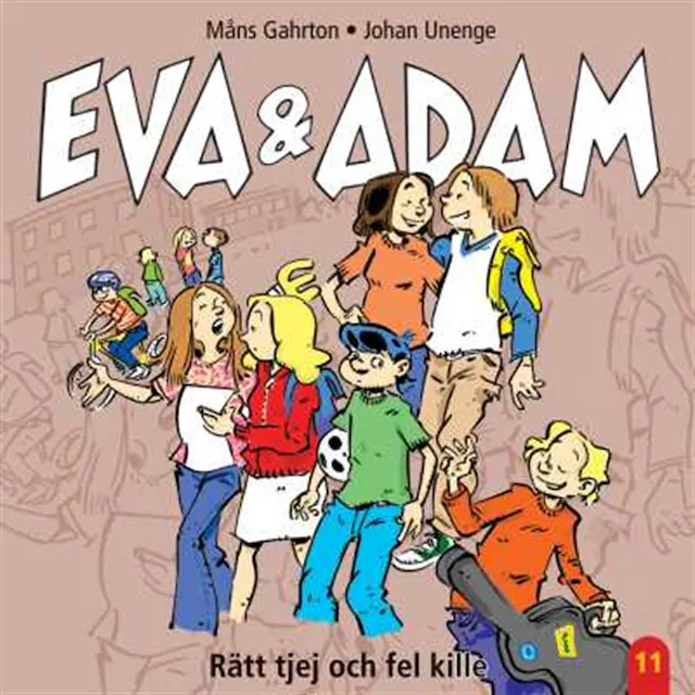 Omslag: Eva & Adam : Rätt tjej och fel kille - Vol. 11