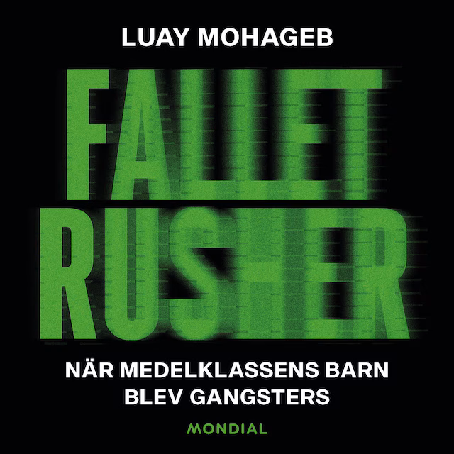 Omslag: Fallet Rusher : när medelklassens barn blev gangsters