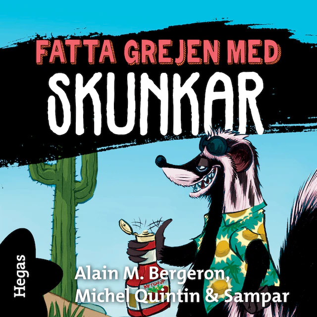 Omslag: Fatta grejen med Skunkar