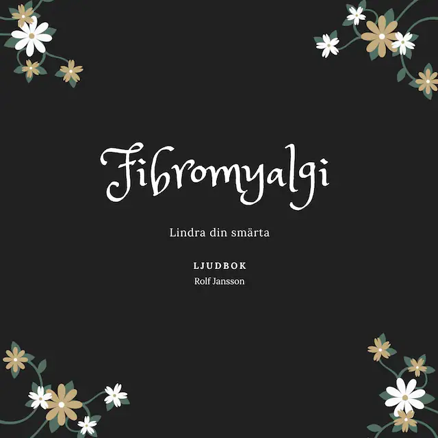 Omslag: Fibromyalgi: lindra din smärta med djup avslappning
