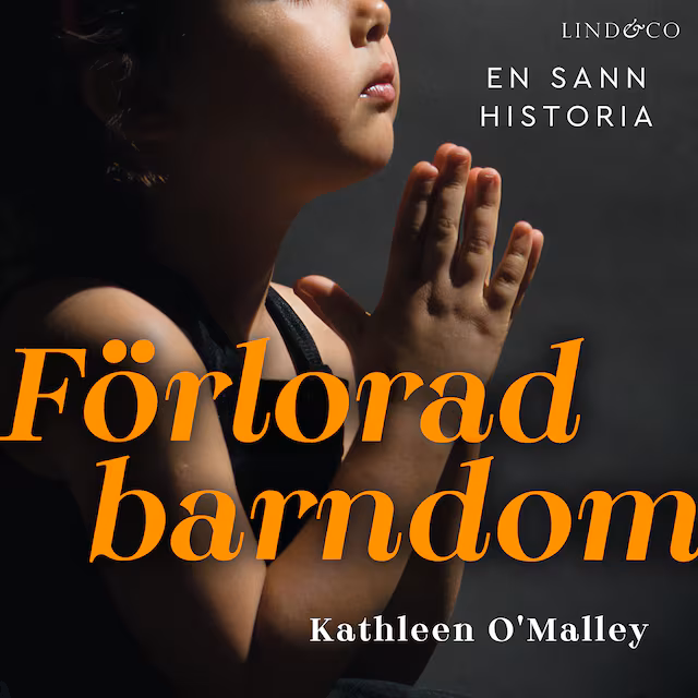 Omslag: Förlorad barndom: En sann historia