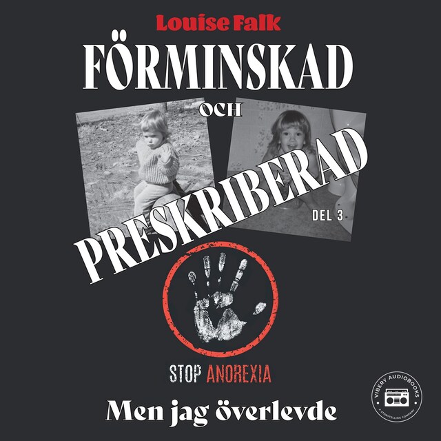 Omslag: Förminskad och preskriberad - men jag överlevde (del 3)
