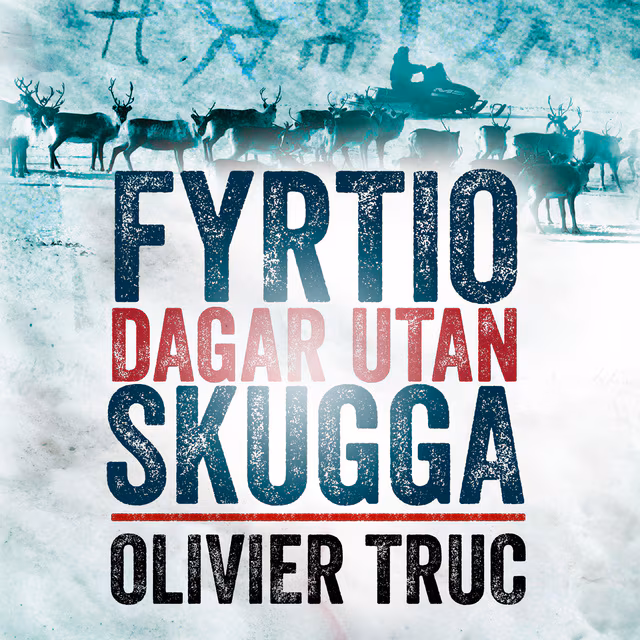 Omslag: Fyrtio dagar utan skugga