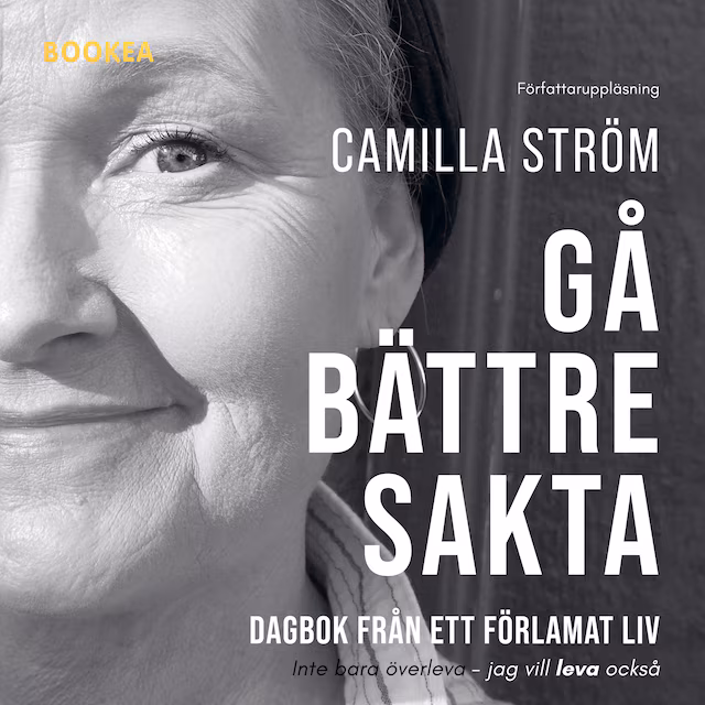 Omslag: Gå bättre sakta : dagbok från ett förlamat liv